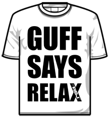 Guff Says Relax
